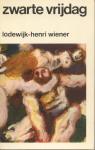 Wiener, Lodewijk-Henri - Zwarte vrijdag