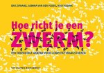 Eric Spaans, Gemma van der Ploeg, Rolf Resink - Hoe richt je een zwerm? een eenvoudige aanpak voor complexe vraagstukken