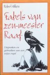 Aitken, Robert (samenstelling), Rain Crosby, Jennifer (illustraties) - Fabels van zen-meester Raaf; uitspraken en gebruiken van een wijze vogel