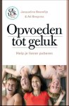 Jacqueline Boerefijn ; Ad Bergsma - Opvoeden tot geluk Help je tiener puberen
