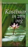 Truus van der Roest - KOSTBAAR IN ZIJN OOG