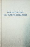 Christ, Karl - Der Untergang des römischen Reiches / hrsg. von Karl Christ
