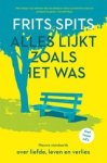Frits Spits - Alles lijkt zoals het was. De nieuwe standaards