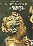 Chaunu, Pierre - La civilisation de l'Europe classique