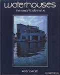 Maté, Ferenc - Waterhouses the romance alternative
