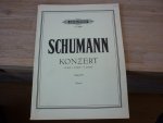 Schumann; Robert (1810-1856) - Konzert A moll; Opus 54; fur klavier und orchester; mit begleitung eines zweiten klaviers (herausgegeben von Emil von Sauer)