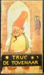 Vaarzon Morel, W. - Truc de tovenaar