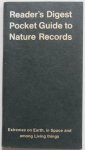 Reader`s Digest - The Reader`s Digest Pocket Guide to Nature Records Extremes on Earth, in Space and among Living things compiled by the editors of The Guinness Book of Records