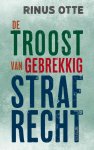 Rinus Otte - De Troost Van Gebrekkig Strafrecht
