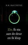 MacCheyne, Robert Murray - MacCheyne, Robert Murray-Zie, Ik sta aan de deur en Ik klop (nieuw)