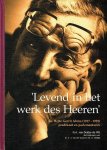 Dolder de Wit, H.A. van - Dolder de Wit, H.A. van-Levend in het werk des Heeren (nieuw)