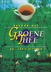 Zittlau, Dr. Jörg - Gezond met groene thee.