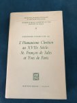 D'Angers Julien-Eymard - L'Humanisme Chretien au XVIIe Siècle: St. Francois de Sales et Yves de Paris D'Angers Julien-Eymard - L'Humanisme Chretien au XVIIe Siècle: St. Francois de Sales et Yves de Paris