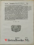 Til, Salomon van - Het Euangelium des H. Apostels Matthei, na een bequame ontleding, door kort-bondige aantekeningen geopent, en kragtige demonstratien, tegen alle on-christenen, en twijffelaars betoont