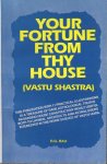 Rao, R.G. - Your fortune from thy house (vastu shastra)