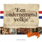 Hengel - Een ondernemend volkje hoe Nederland zich wereldwijd op de kaart zette