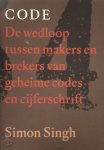 Simon Singh 25074 - Code de wedloop tussen makers en brekers van geheime codes en cijferschrift