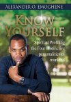 Alexander O. Emoghene - KNOW YOURSELF: spiritual profiling of the the four distinct personalities of mankind