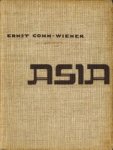 COHN-WIENER, ERNST - Asia. Einführung in die Kunstwelt des Ostens. Indien-China-Japan-Islam