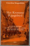 Eerden-Vonk, M.A. van der, Leeuwenberg, H.L.Ph., Stichting Publicaties Oud-Utrecht, Historische Kring Tussen Rijn en Lek - Het Kromme Rijngebied, levensbeschrijvingen van bekende en onbekende mensen uit het Kromme Rijngebied