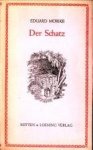 MÖRIKE, EDUARD - Der Schatz