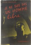 Abrahams Peter - Je ne suis pas un homme libre