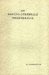 Schouwink, Gerrit. - De hepato-cerebrale degeneratie : (met een onderzoek van de zinkstofwisseling).