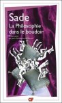 Marquis De Sade - La philosophie dans le boudoir (ou Les instituteurs moraux)