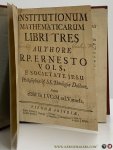 VOLS, ERNESTO - Institutionum mathematicarum. libri tres.