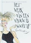H. Exley - Het werk van een vrouw is nooit af