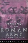 Keppie, Lawrence - The Making of the Roman Army / From Republic to Empire
