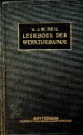 Heil, J.W. - Leerboek der Werktuigkunde