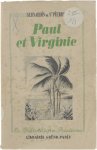 Bernardin de Saint-Pierre - Paul et Virginie ; La chaumière indienne ; Les origines de Paul et Virginie