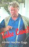 Tomas Ross - Take Care! omzien naar Van Gogh