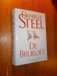 STEEL, DANIELLE, - De bruiloft.