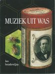 Boudewijns, Leo - Muziek uit was : de jongensjaren van de fonograaf