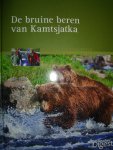 Viering, Kerstin & Knauer, Dr. Roland - De bruine beren van Kamtsjatka