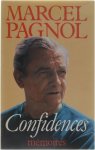 Marcel Pagnol - Confidences (mémoires)