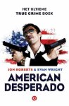 ROBERTS Jon, WRIGHT Evan - American desperado