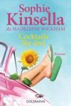 Sophie Kinsella - Cocktails für drei