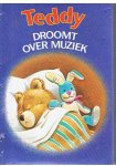 Hoieinone, Peter en Wolf, Tony (illustraties) - Teddy droomt over muziek