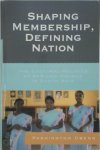 J. Pashington Obeng - Shaping Membership, Defining Nation The Cultural Politics of African Indians in South Asia