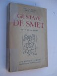 Hecke, P.-G. van et Langui, Émile - Gustave De Smet. Sa vie et son Oeuvre.