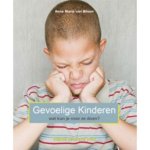 A.M. van Bilsen - Gevoelige kinderen, wat kun je voor ze doen massage, aromatherapie en oefeningen voor kinderen