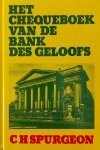 C. H. Spurgeon - Chequeboek van de bank des geloofs