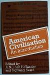 Hollander, A.N.J. den & Skard, S. - American civilisation: An introduction