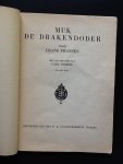 Franssen, Frans tekst Carl Storch Illustraties - Muk de Drakendoder