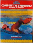 Schubert Mark, ill. Kluetmeier Heinz - Competitive Swimming Techniques for Champions