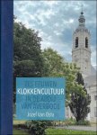 Jozef Van Osta en Marc Fierens - ZES EEUWEN KLOKKENCULTUUR IN DE ABDIJ VAN AVERBODE