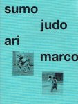 MARCOPOULOS, Ari - Ari Marcopoulos - Sumo Judo. - [New + Signed].